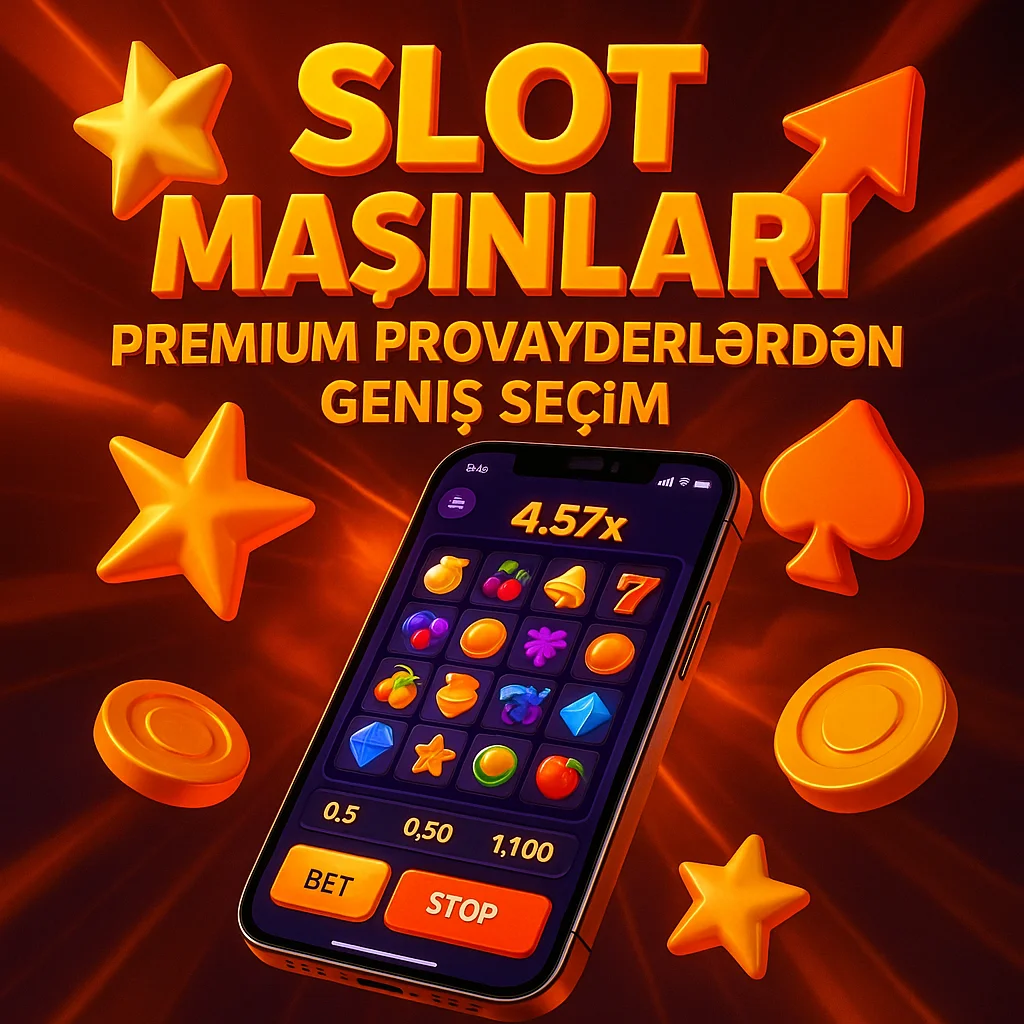 Slot Maşınları: Premium Provayderlərdən Geniş Seçim